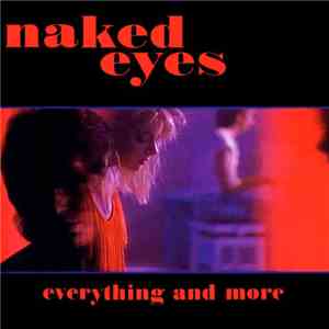 Naked Eyes - Everything And More