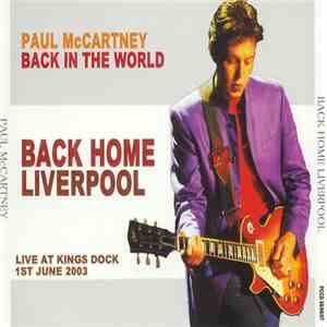 Paul McCartney - Back Home Liverpool (1st June 2003)