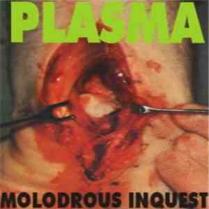 Plasma  - Molodrous Inquest