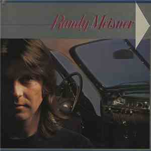 Randy Meisner - Randy Meisner