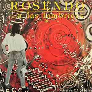 Rosendo - ... A Las Lombrices