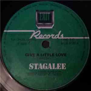 Stagalee - Give A Little Love / 7 Year Itch