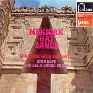 Stan Hope And His A-Banda Brass - Mexican Hat Dance And Other Latin Favourites