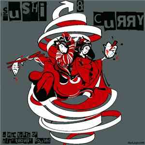 Sushi & Curry - A New Taste Of Electronic Sound