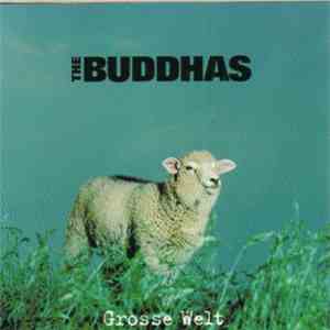 The Buddhas  - Grosse Welt