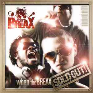 theBREAX - When theBREAX Sold Out!