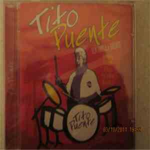 Tito Puente - Ten Timbale Greats