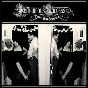 Tom Brosseau - Posthumous Success