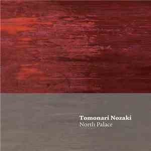 Tomonari Nozaki - North Palace