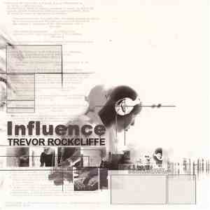 Trevor Rockcliffe - Influence