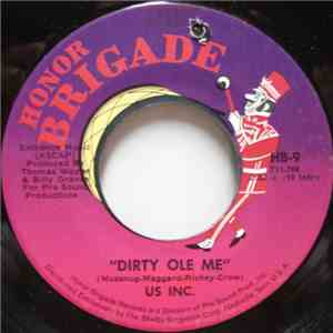 Us Inc. - Dirty Ole Me