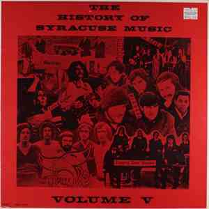 Various - The History Of Syracuse Music Volume V