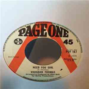 Vaughan Thomas - Need You Girl