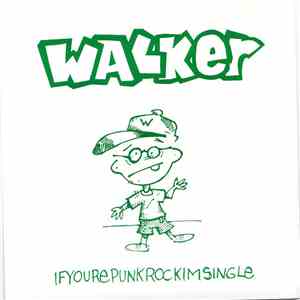 Walker  - Ifyourepunkrockimsingle