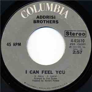 Addrisi Brothers - I Can Feel You / One Last Time