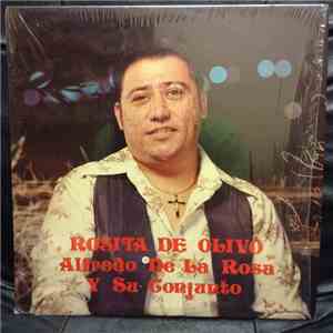 Alfredo De La Rosa - Rosita De Olivo