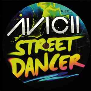 Avicii - Street Dancer