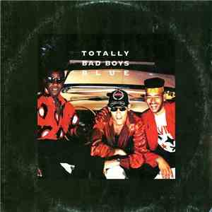 Bad Boys Blue - Totally