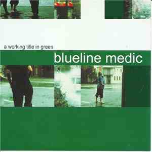 Blueline Medic - A Working Title In Green