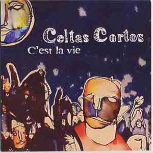 Celtas Cortos - C'est la Vie
