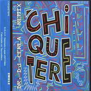Chiquetere Band - Chiquetere (Dr. DJ Cerla Remix)