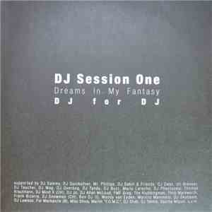 DJ Session One - Dreams In My Fantasy