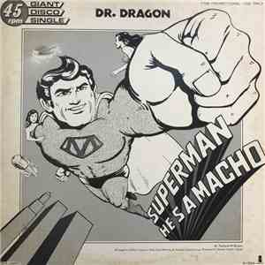 Dr. Dragon - Superman, He's A Macho / A Samba Club