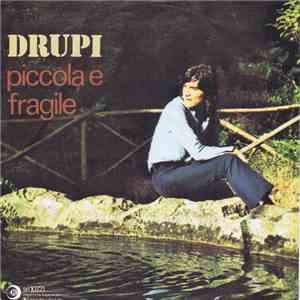 Drupi - Piccola E Fragile