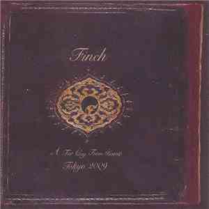 Finch - A Far Cry From Home Tokyo 2009