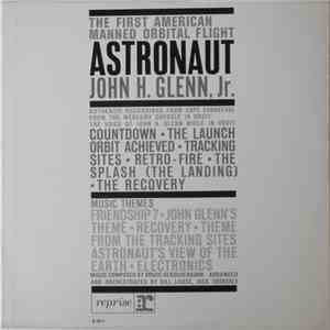 Frederic Grimes & Bruce Herschensohn - The First American Manned Orbital Flight - Astronaut John H. Glenn, Jr.
