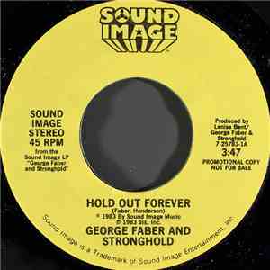 George Faber  And  Stronghold  - Hold Out Forever