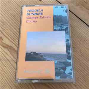 Gomer Edwin Evans - Tequila Sunrise