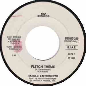 Harold Faltermeyer / Dan Hartman - Fletch Theme / Fletch, Get Outta Town