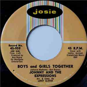 Johnny And The Expressions - Boys And Girls Together / Give Me One More Chance