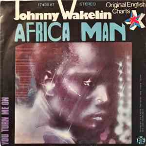 Johnny Wakelin - Africa Man