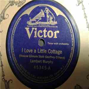 Lambert Murphy - I Love A Little Cottage / Lorna Doone