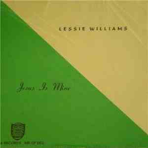 Lessie Williams - Jesus Is Mine