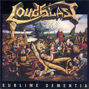 Loudblast - Sublime Dementia