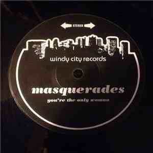 Masquerades - You're The Only Woman