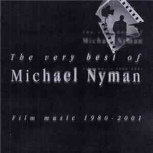 Michael Nyman - The Very Best Of Michael Nyman - Film Music 1980-2001