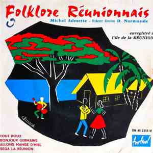 Michel Admette - Folklore Réunionnais