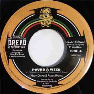 Mikey Dread & The Roots Radics - Pound A Weed / Pineapple Kush