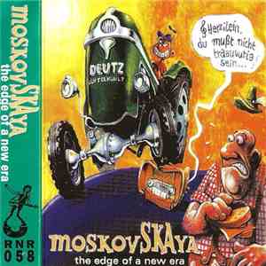 Moskovskaya - The Edge Of A New Era
