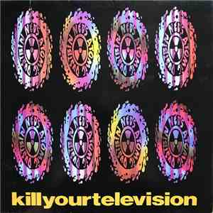 Ned's Atomic Dustbin - Kill Your Television