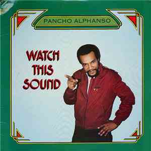 Pancho Alphonso - Watch This Sound