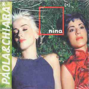 Paola & Chiara - Nina