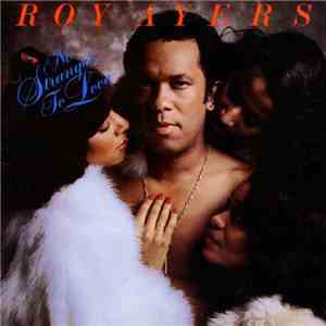 Roy Ayers - No Stranger To Love