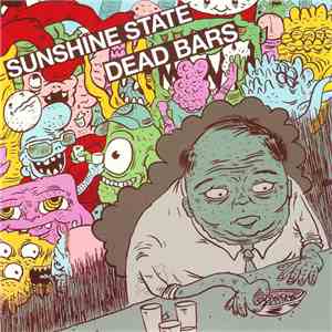 Sunshine State / Dead Bars - Sunshine State / Dead Bars