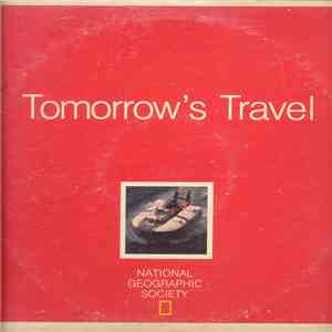 The National Geographic Society - Tomorrow's Travel