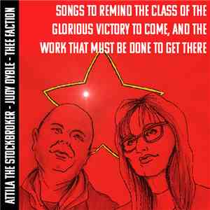 Thee Faction - Songs To Remind The Class Of The Glorious Victory To Come, A ...